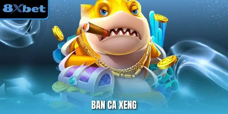 Ban Ca Xeng 8xbet – Săn Thưởng Hấp Dẫn, Trải Nghiệm Cực Đã  – ins.za.com