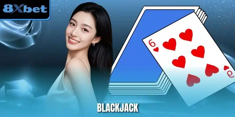Blackjack 8xbet- Trò Chơi Cổ Điển Mang Lại Lợi Nhuận Ổn Định – ins.za.com
